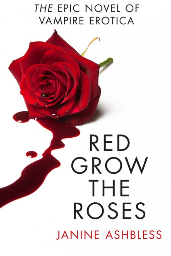 Red Grow the Roses (2012) by Janine Ashbless