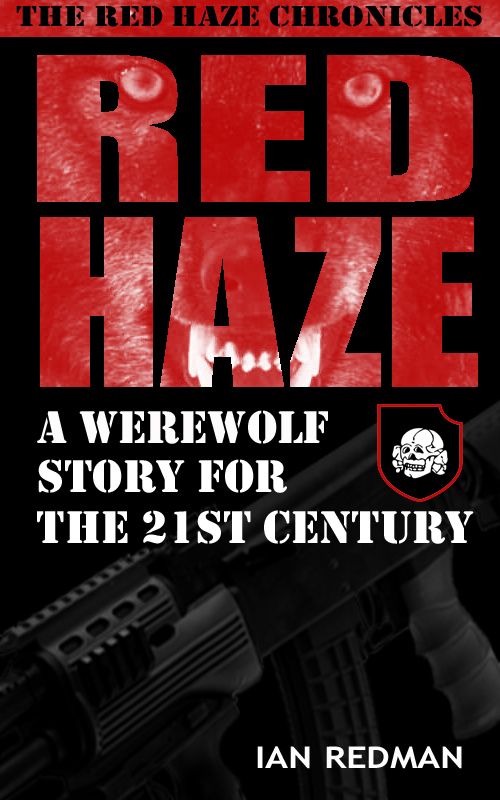 RED HAZE: A Werewolf Story for the 21st Century