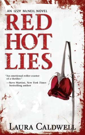 Red Hot Lies (2009) by Laura Caldwell