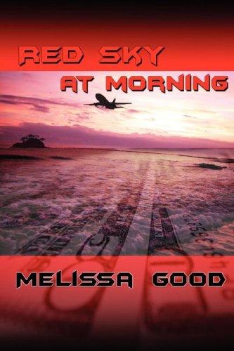 Red Sky At Morning - DK4 by Good, Melissa