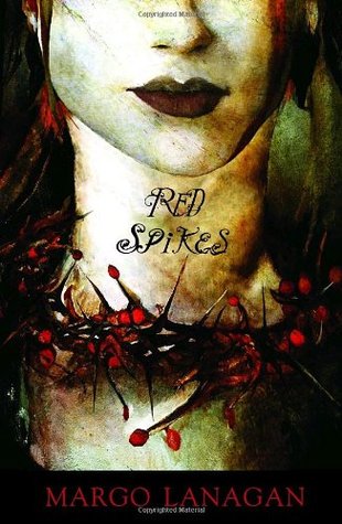 Red Spikes (2007) by Margo Lanagan