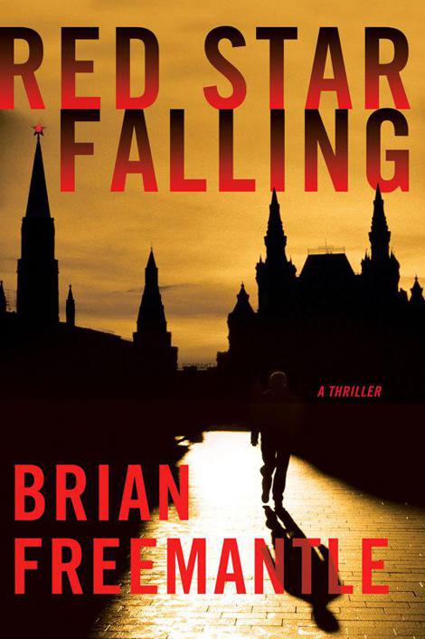 Red Star Falling: A Thriller by Brian Freemantle