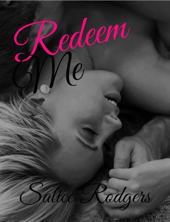 Redeem Me (Say Something Book 4) by Rodgers, Salice