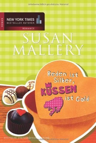 Reden ist Silber, Küssen ist Gold (2011) by Susan Mallery