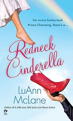 Redneck Cinderella (2009) by Luann McLane