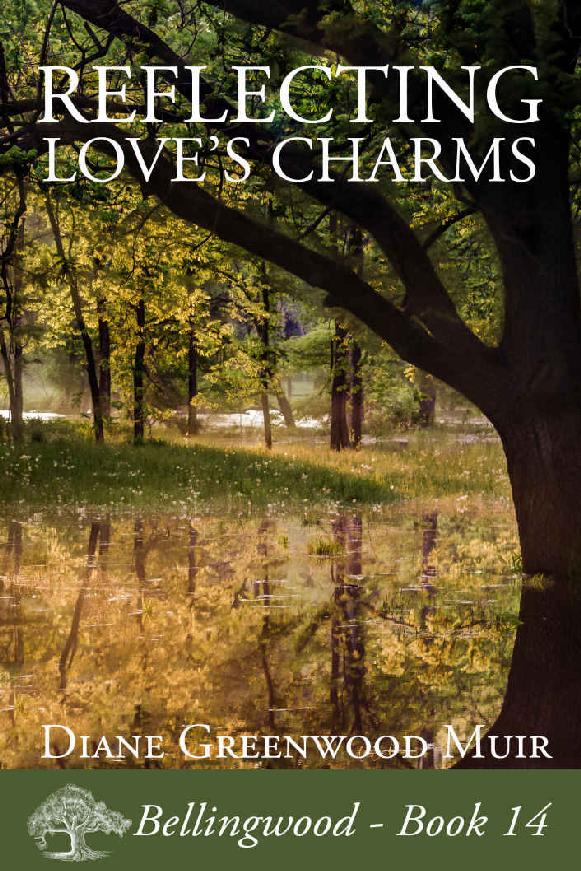 Reflecting Love's Charms (Bellingwood Book 14) by Diane Greenwood Muir