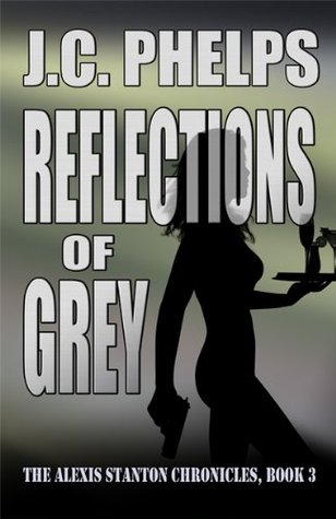 Reflections of Grey (2009) by J.C. Phelps