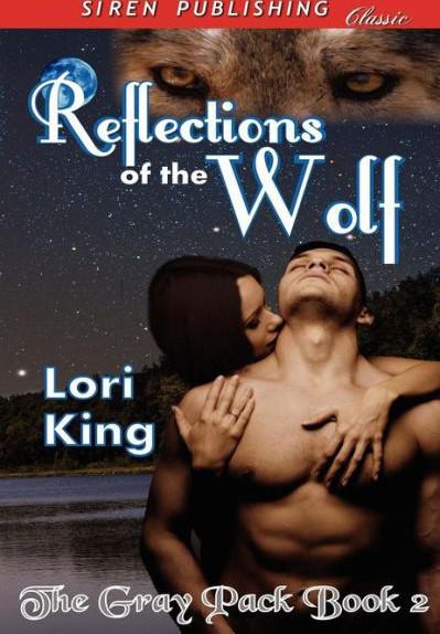 Reflections of the Wolf by Lori King