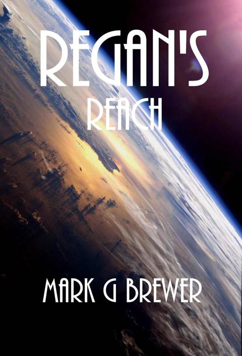 Regan's Reach by Mark G Brewer