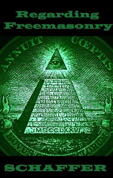 Regarding Freemasonry: Everything You Wanted to Know About Masonic Conspiracies, by Bernard Schaffer