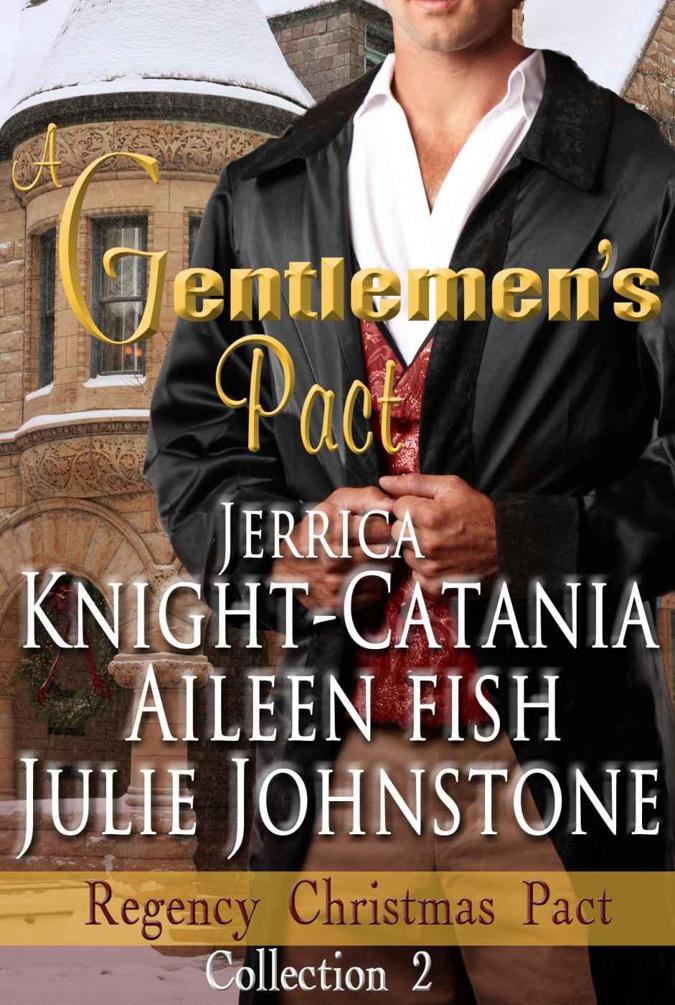 Regency Christmas Pact 02 - A Gentlemen's Pact by Jerrica Knight-Catania