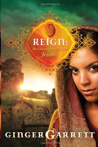 Reign by Ginger Garrett