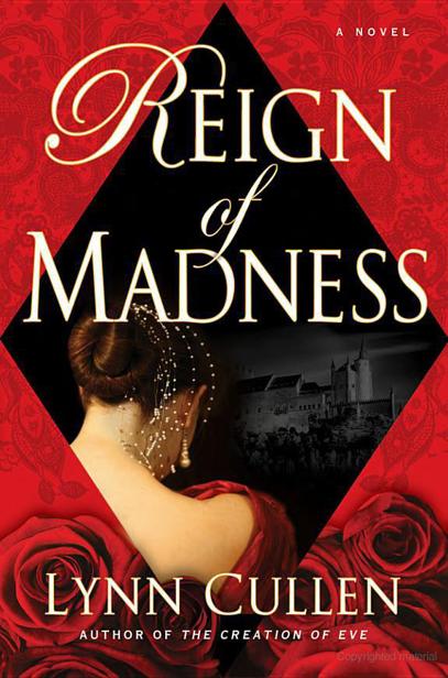 Reign of Madness by Lynn Cullen