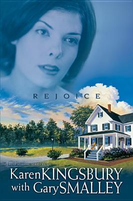 Rejoice (2004) by Karen Kingsbury