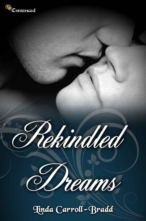 Rekindled Dreams by Carroll-Bradd, Linda