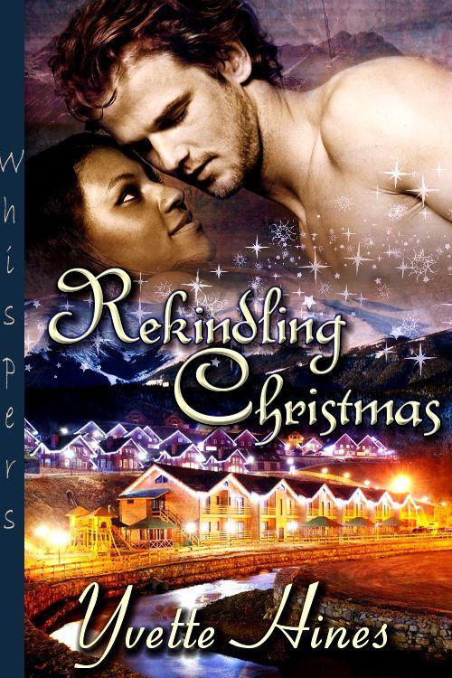 Rekindling Christmas by Hines, Yvette