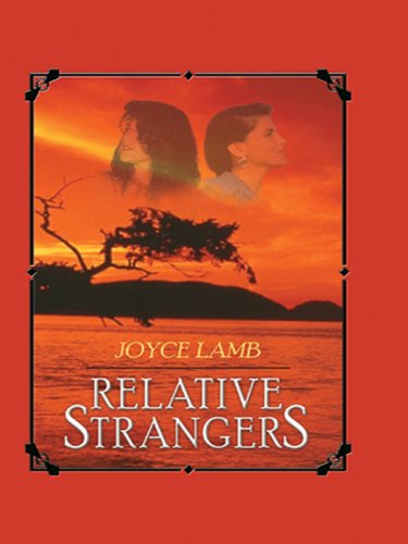 Relative Strangers (2003) by Joyce Lamb