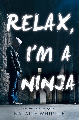 Relax, I'm a Ninja (2014) by Natalie Whipple