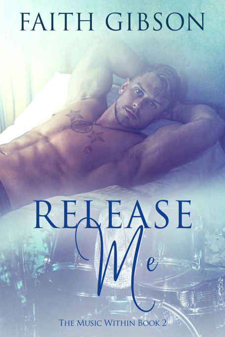 Release Me (The Music Within Book 2)