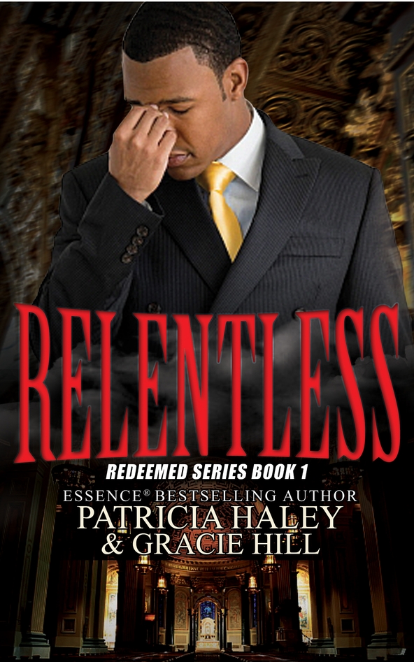 Relentless (2014) by Patricia Haley and Gracie Hill