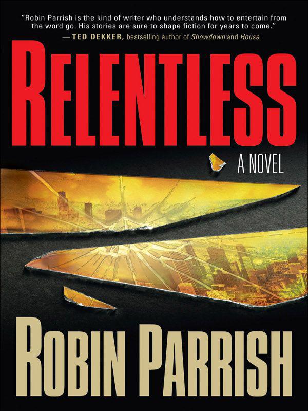 Relentless by Robin Parrish