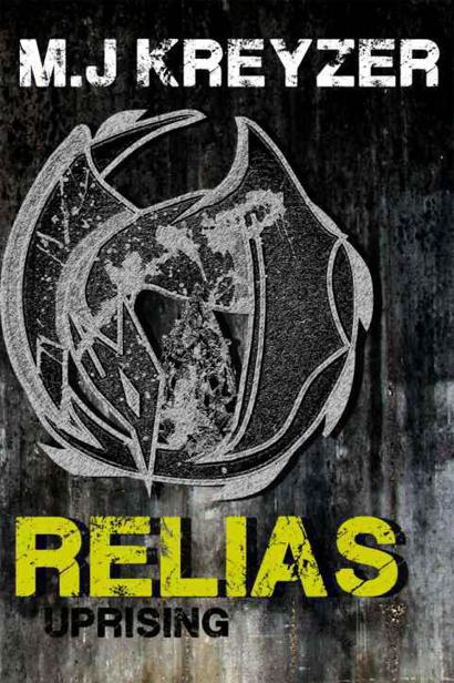 Relias: Uprising by M.J Kreyzer