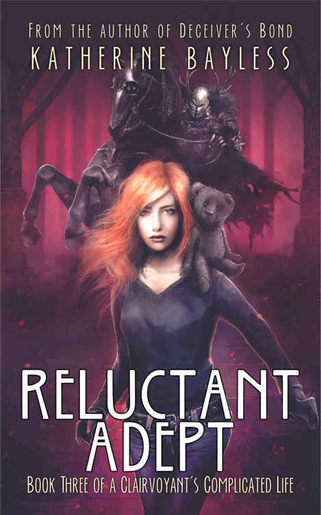 Reluctant Adept: Book Three of A Clairvoyant's Complicated Life