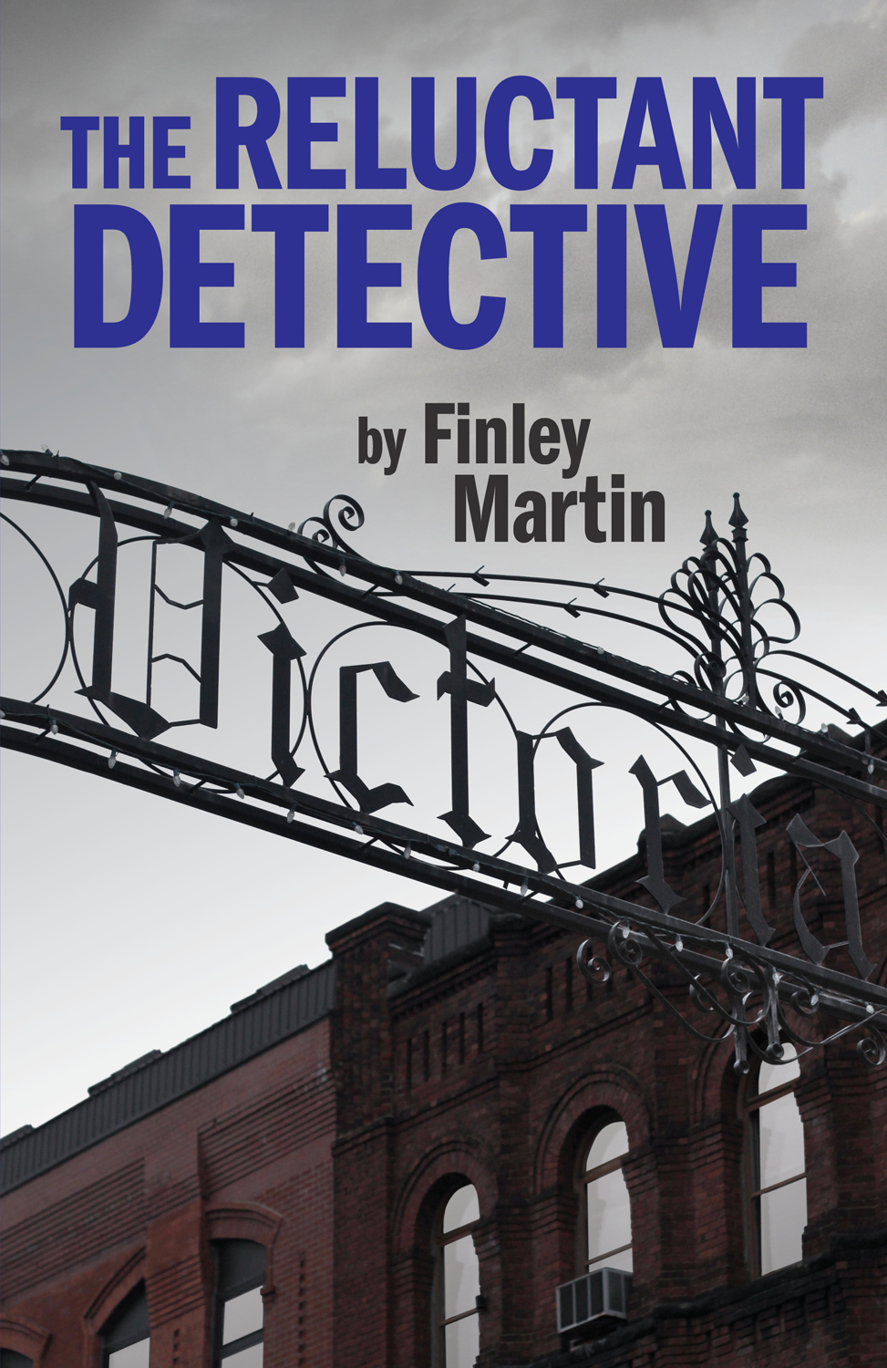 Reluctant Detective (2012) by Finley Martin