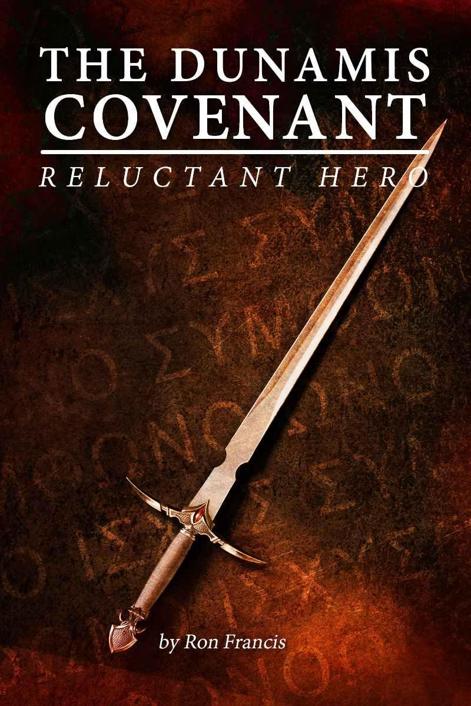 Reluctant Hero (The Dunamis Covenant Book 1)