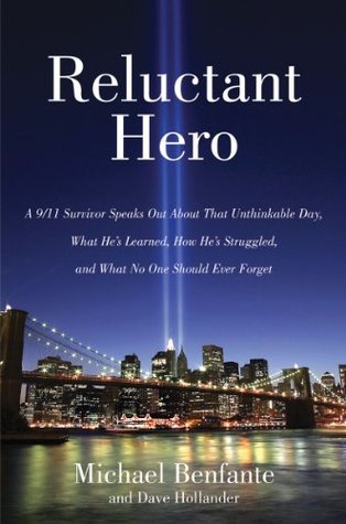 Reluctant Hero (2011) by Michael Benfante