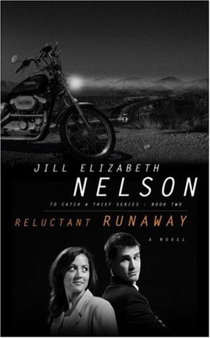 Reluctant Runaway (2007) by Jill Elizabeth Nelson