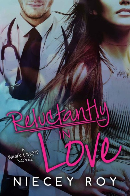 Reluctantly in Love by Niecey Roy