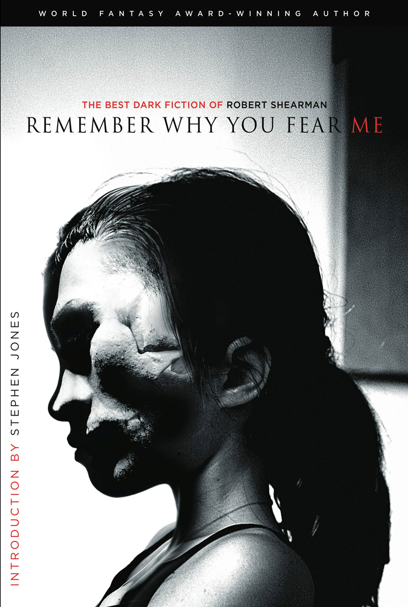 Remember Why You Fear Me (2012) by Robert Shearman