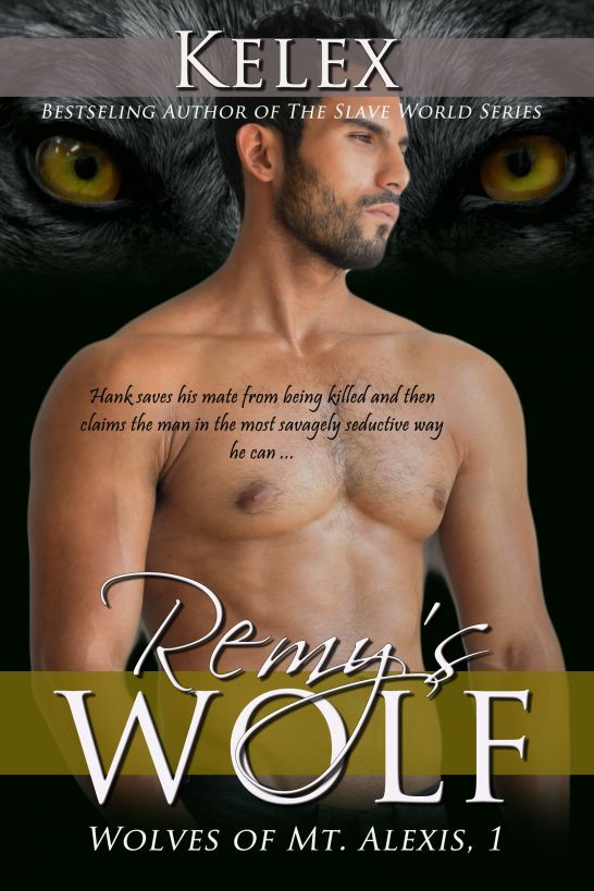 Remy's Wolf (Wolves of Mt. Alexis, 1)