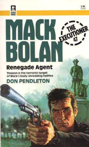 Renegade Agent (1982) by Don Pendleton