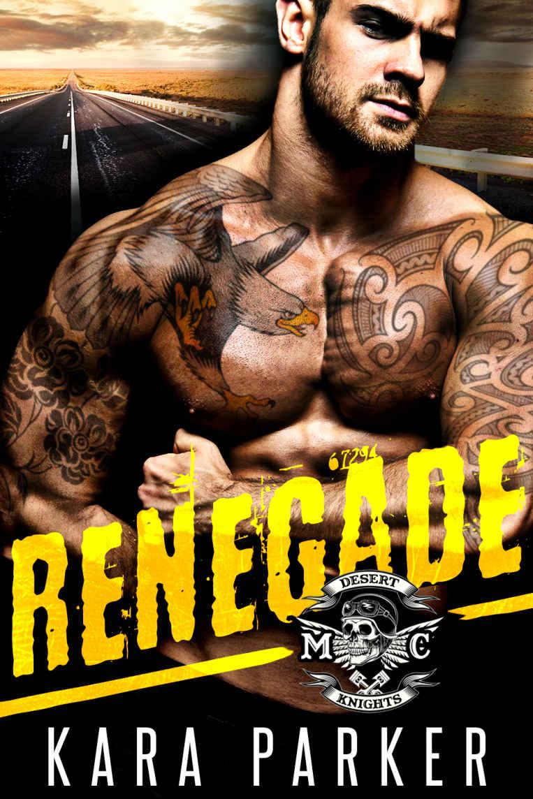 Renegade: Desert Knights MC by Kara Parker