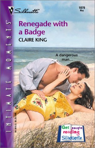 Renegade with a Badge (2001) by Claire King