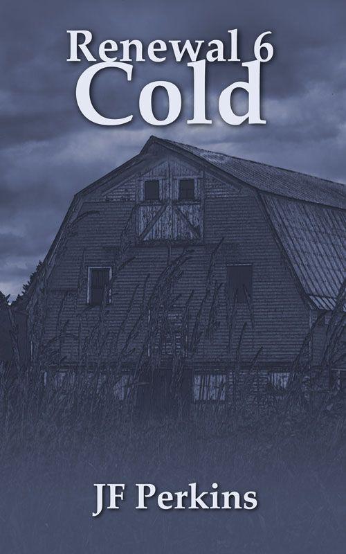 Renewal 6 - Cold by Jf Perkins