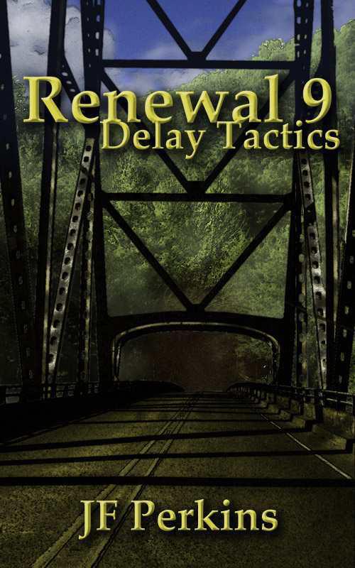 Renewal 9 - Delay Tactics