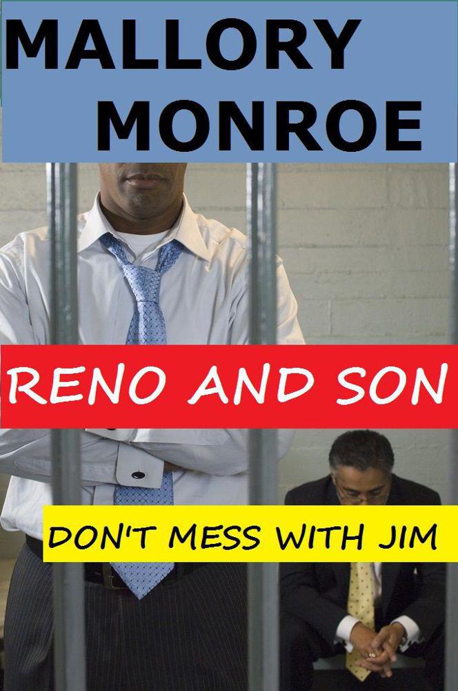 Reno and Son: Don't Mess with Jim (The Mob Boss Series)