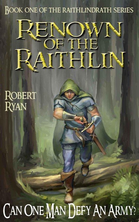 Renown of the Raithlin: Book One of the Raithlindrath Series