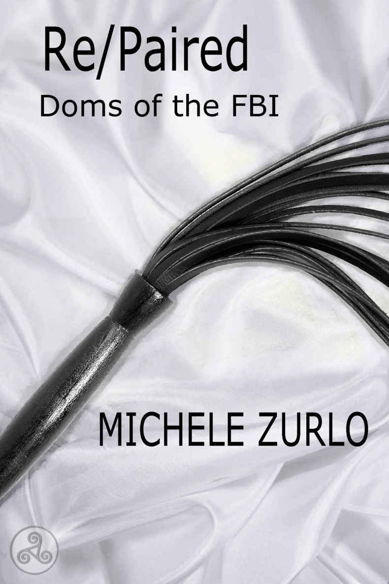 Re/Paired (Doms of the FBI Book 2) by Michele Zurlo