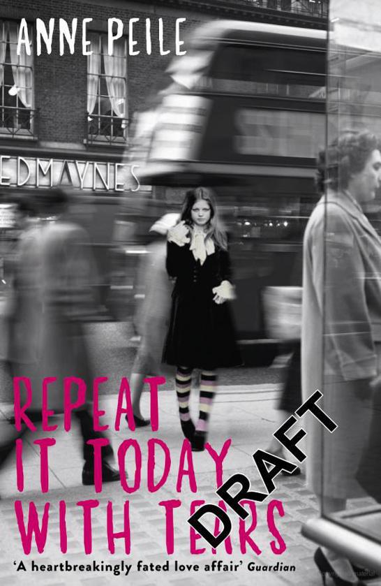 Repeat It Today With Tears by Anne Peile