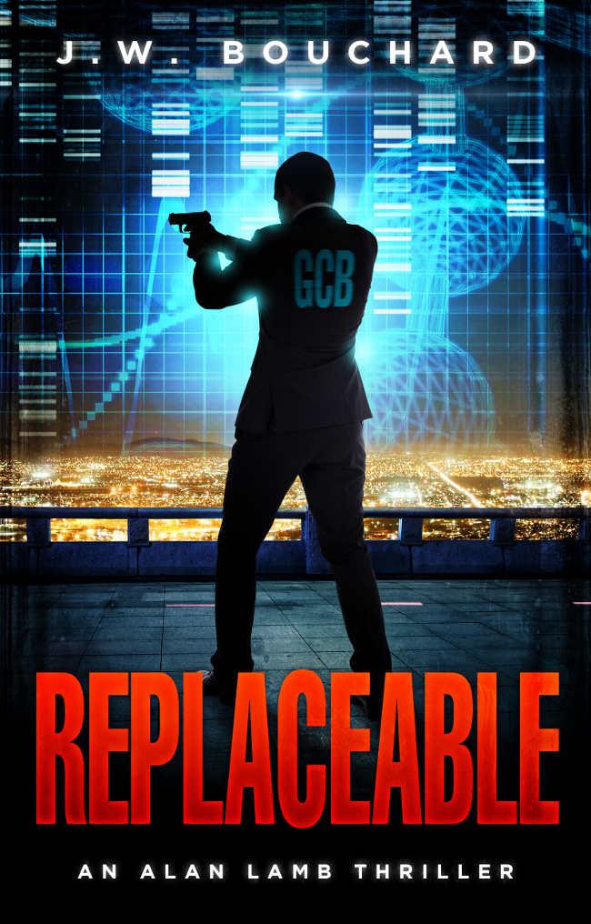 Replaceable: An Alan Lamb Thriller by Bouchard, J.W.