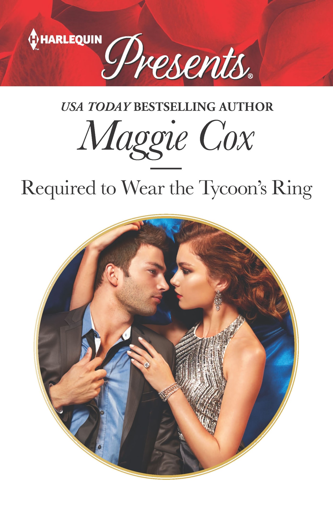 Required to Wear the Tycoon's Ring by Maggie Cox