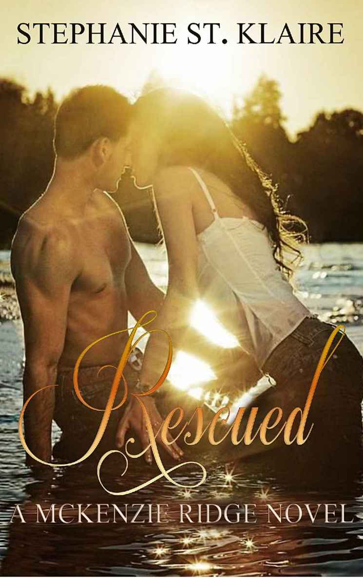 Rescued (A McKenzie Ridge Novel Book 1) by Stephanie St. Klaire