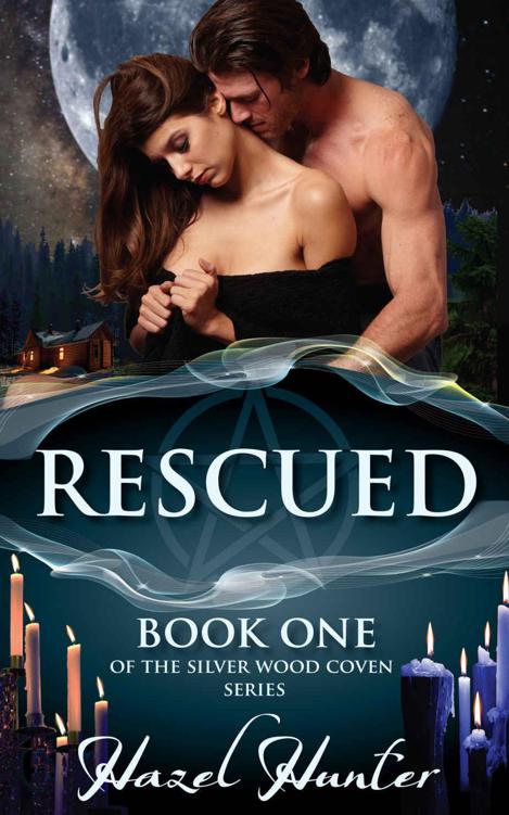 Rescued (Book One of the Silver Wood Coven Series): A Witch and Warlock Romance Novel