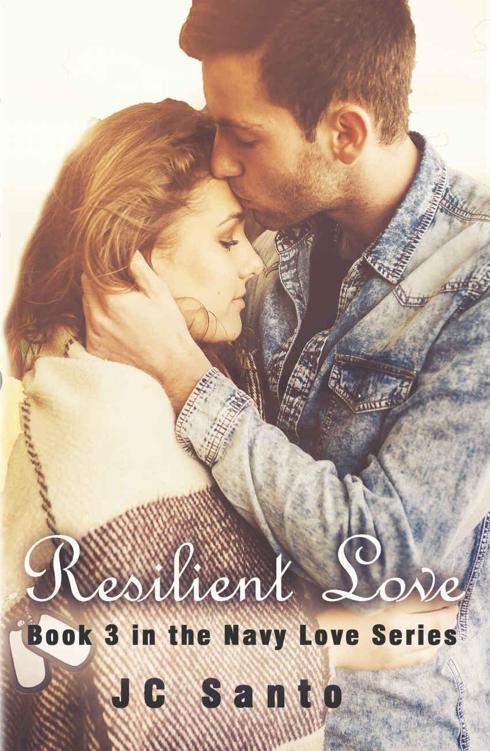 Resilient Love (Navy Love Series Book 3) by jc santo