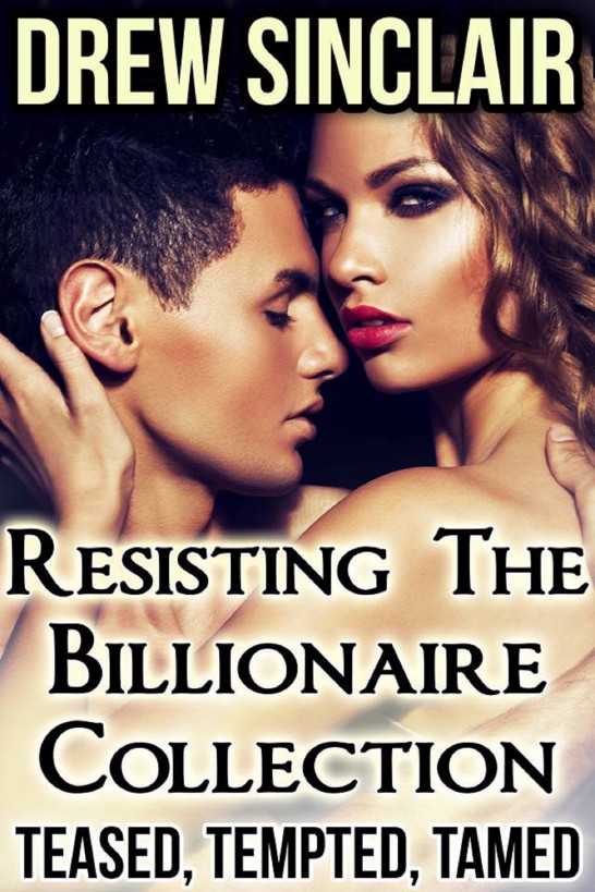 Resisting the Billionaire Collection by Drew Sinclair