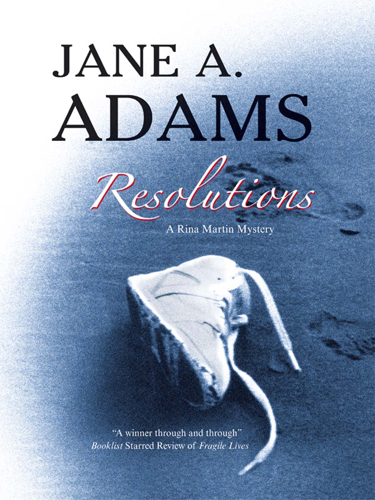 Resolutions (2010) by Jane A. Adams